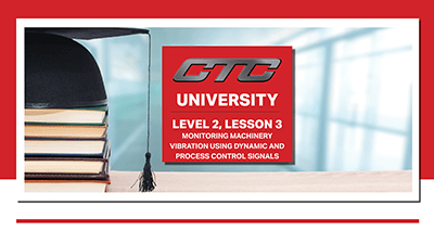 Level 2, Lesson 3 - Monitoring Machinery Vibration Using Dynamic and Process Control Signals