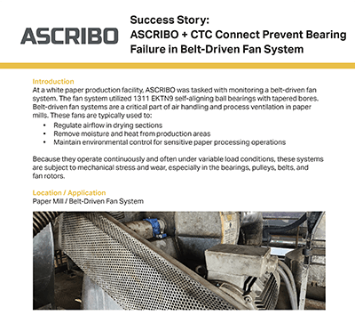 Success Story: ASCRIBO + CTC Connect - Preventing Bearing Failure